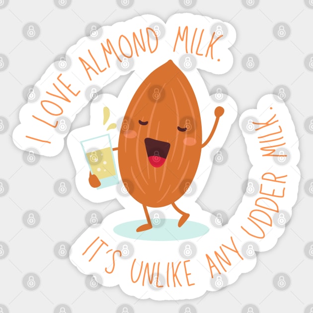 I Love Almond Milk, It's Unlike Any Udder Milk Sticker by leBoosh-Designs